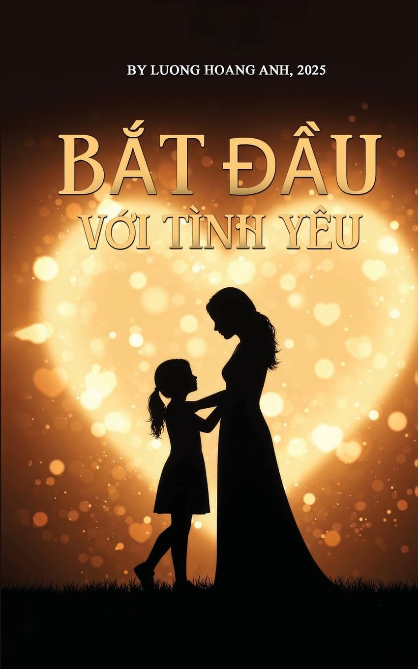 Bat Dau Voi Tinh Yeu (Vietnamese Edition)