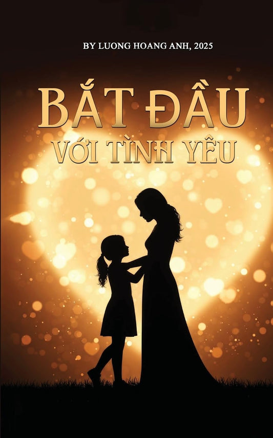 Bat Dau Voi Tinh Yeu (Vietnamese Edition)
